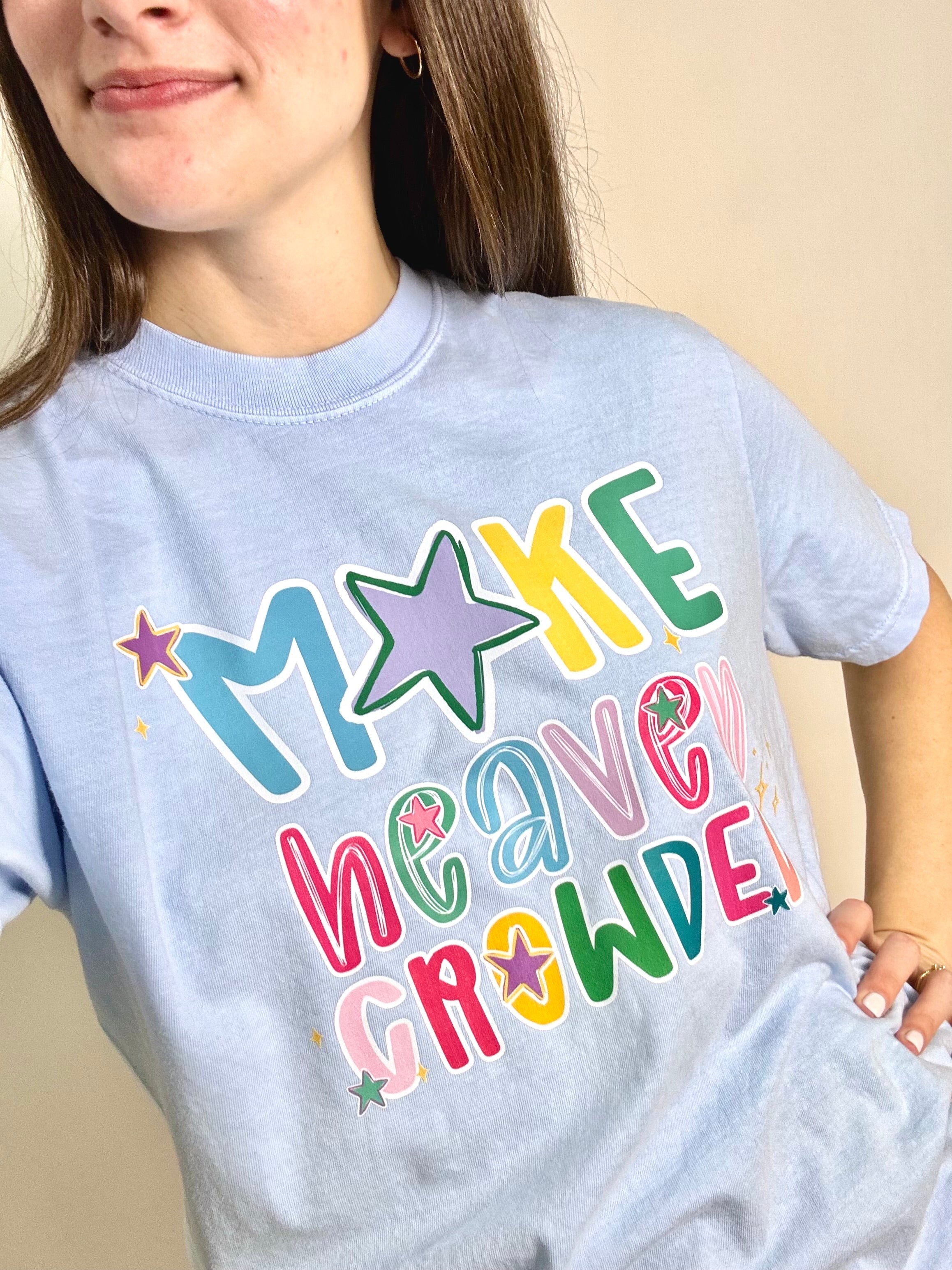 Make Heaven Crowded Tee